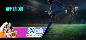 Tải App Tài Xỉu 8xbet MIỄN PHÍ – Bùng Nổ Đam Mê, Hái Vàng Bất Tận