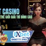 Casino Trực Tuyến 8xbet – Chia Sẻ Bí Quyết Cá Cược Thành Công